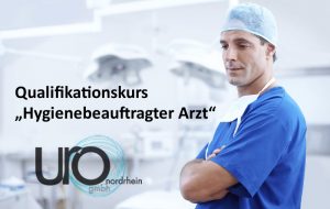 Read more about the article Qualifikationskurs „Hygienebeauftragter Arzt“ in der urologischen Arztpraxis